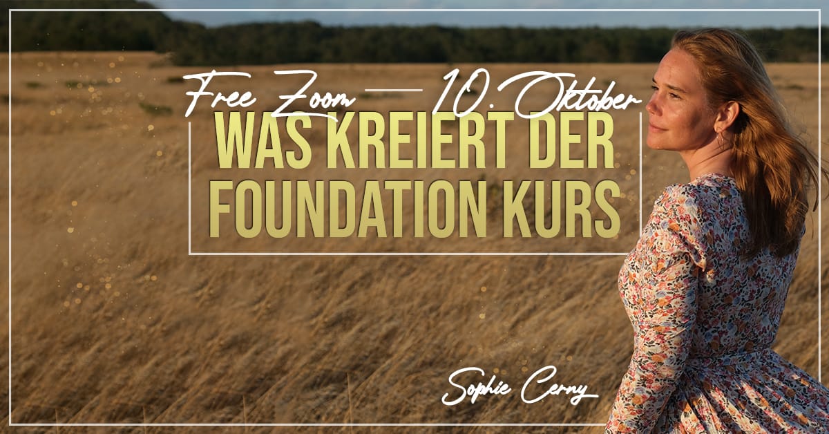 2022 Was kreiert der Foundation Kurs